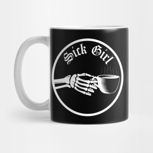 Sick Girl - Coffee Edition Mug